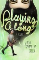 Playing Along 0988494817 Book Cover