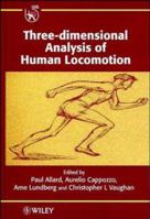 Three-Dimensional Analysis of Human Locomotion 0471969494 Book Cover