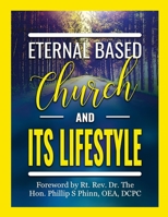 Eternal Based Church and its Lifestyle 1312599847 Book Cover