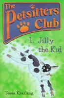 Jilly the Kid (The Petsitters Club) 0764105698 Book Cover