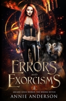 Errors and Exorcisms: Arcane Souls World (The Wrong Witch) 1960315005 Book Cover