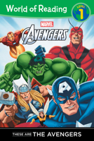 The Mighty Avengers: These are The Avengers (Level 1 Reader) (Marvel Reader (ebook)) 1423153987 Book Cover