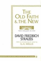 The Old Faith & the New (Westminster College-Oxford Classics in the Study of Religion) 1573921181 Book Cover