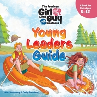 The Fearless Girl and the Little Guy with Greatness - Young Leaders Guide: A Book for Kids Ages 6 – 12 B0C4WXD5F4 Book Cover