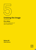 Bote Ho: Hlio Oiticica (Undoing the Image 5) 1913029980 Book Cover
