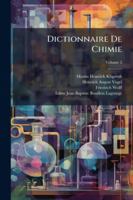 Dictionnaire De Chimie, Volume 2 1144886236 Book Cover
