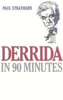 Derrida in 90 Minutes 156663329X Book Cover