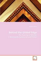 Behind the Gilded Edge 3639077423 Book Cover