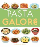 Pasta Galore 1846013186 Book Cover