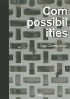 Olga Chernysheva: Compossibilities 3775736522 Book Cover