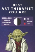 2020 & 2021 Two-Year Weekly Planner For Art Therapist Gift Funny Yoda Quote Appointment Book Two Year Agenda Notebook: Star Wars Fan Daily Logbook Month Calendar: 2 Years of Monthly Plans Personal Day 1706293798 Book Cover