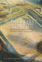 The First Frontier: Rome in the North of Scotland 0752430440 Book Cover
