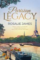 Parisian Legacy: Glamour, passion and betrayal. Two great families and a secret that could tear them apart. 173997803X Book Cover
