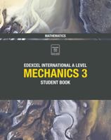 Edexcel International A Level Mathematics Mechanics 3 Student Book 129224481X Book Cover
