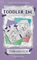 Toddler Inc. 1739590201 Book Cover