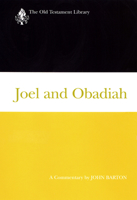 Joel and Obadiah: A Commentary (Old Testament Library) 0664237266 Book Cover