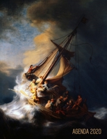 Rembrandt Planificateur Annuel 2020: Le Christ dans la Tempête sur la Mer de Galilée | Janvier à Décembre 2020 | Agenda Mensuel avec Espaces pour Notes | Peinture de Maître Hollandais (French Edition) 1650285086 Book Cover