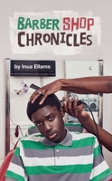 Barber Shop Chronicles 1350281719 Book Cover