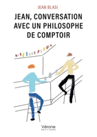 Jean, conversation avec un philosophe de comptoir B0DF27JBGR Book Cover