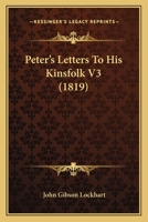 Peter's Letters To His Kinsfolk V3 1165490080 Book Cover