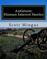 Antietam: Human Interest Stories 1986585484 Book Cover