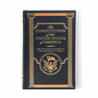 The Constitution of the United States of America and Selected Writings of the Founding Fathers