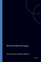 Between Folk And Liturgy. 9042003952 Book Cover