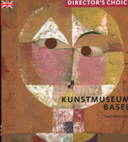 Kunstmuseum Basel: Director's Choice 1785513087 Book Cover