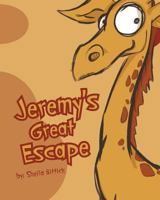 Jeremy's Great Escape 0991623053 Book Cover