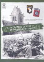 SAINTE-MERE-EGLISE: Photographs of D-Day - 6 June 1944 2960017692 Book Cover