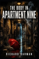 The Body in Apartment Nine B0HGTQ5CB2 Book Cover