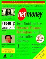 Net Money:: Your Guide to Personal Finance Revolution on the Electronic Highway (Net books) 1889670227 Book Cover