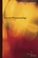 sMaterial Phenomenology (Perspectives in Continental Philosophy) 0823229440 Book Cover