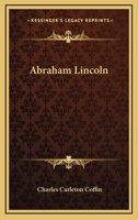 Abraham Lincoln 1017336709 Book Cover