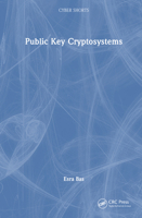 Public Key Cryptosystems (Cyber Shorts) 1032823445 Book Cover