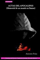Actas del Apocalipsis: (memorial de Un Mundo En Llamas) 1986794377 Book Cover