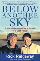 Below Another Sky: A Mountain Adventure in Search of a Lost Father 080506284X Book Cover