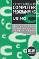 A First Course in Computer Programming Using C 0077079132 Book Cover