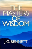 Masters of Wisdom (Bennett Books Spiritual Classic) 1720853789 Book Cover