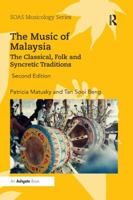 The Music of Malaysia: The Classical, Folk and Syncretic Traditions 0367231530 Book Cover