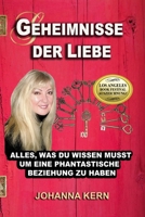 Geheimnisse der Liebe: Alles, was du wissen musst um eine phantastische Beziehung zu haben 1999573129 Book Cover