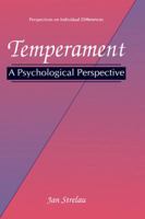 Temperament: A Psychological Perspective (Perspectives on Individual Differences) 0306459450 Book Cover