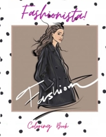 Fashionista - Fashion Coloring Book: Fashion Girl B08HBDRYF9 Book Cover