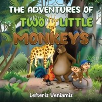 The Adventures of Two little Monkeys 1838757112 Book Cover