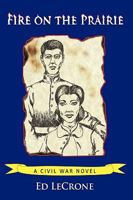 Fire on the Prairie 1449075533 Book Cover
