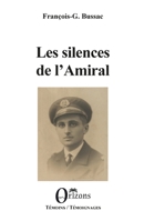 Les silences de l'Amiral (French Edition) B08GVLWCGR Book Cover