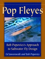 Pop Fleyes: Bob Popvic's Approach to Saltwater Fly Design 0811712478 Book Cover