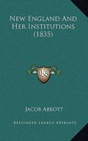 New England, And Her Institutions 1143049802 Book Cover