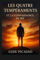 Les 4 tempéraments et la connaissance de soi (French Edition) B0DZ3529DV Book Cover