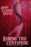 Riding the Centipede 0692458581 Book Cover